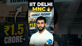 🚀 IIT Delhi MnC Highest Package Revealed! 💰🔥 #iitdelhi #mncplacement #mnc #shorts