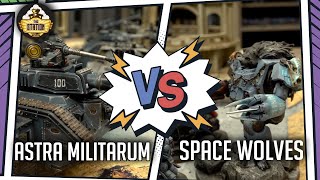 SPACE WOLVES vs ASTRA MILITARUM I Battlereport 1500 pts | Warhammer 40000