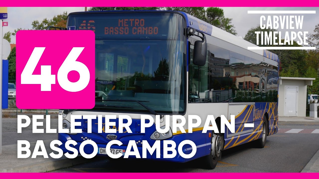 Ligne 46 • Pelletier Purpan/Basso Cambo TIMELAPSE