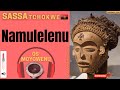 Namulelenu - SASSA TCHOKWE |Os Moyowenu| 🇦🇴