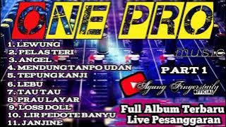 ONE PRO || Full Album || Live Pesanggaran full orkes(cover)