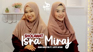 Download Lagu SHOLAWAT ISRA MIRAJ - Dian Agustin ft. Lutfi Afiah | Haqi Official MP3