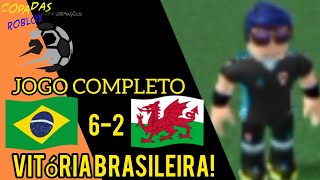 JOGO COMPLETO: BRASIL 6-2 GALES COM VITORIA BRASILEIRA PRA CIMA DO GALES!