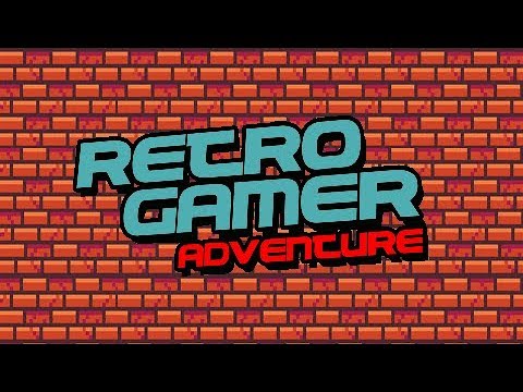 RETRO GAMER ADVENTURE - Trailer Final