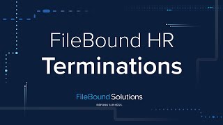 Famous FileBound - HR - Terminations Net Worth