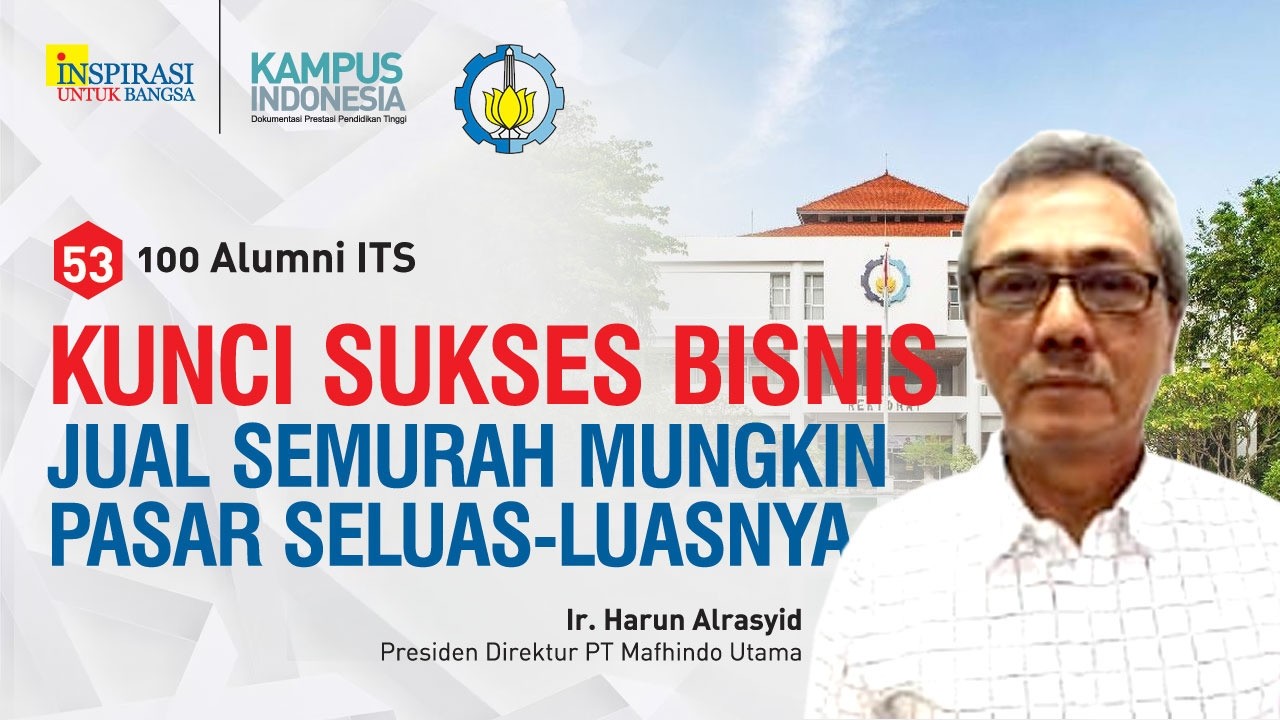 ALUMNI ITS LUGU-LUGU, TAK BERMANUVER (100 Alumni ITS - 53)