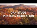 Practicing gratitude  christian guided meditation and prayer