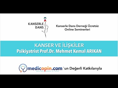 Kanser Ve İlişkiler - Psikiyatrist Prof Dr. Mehmet Kemal Arıkan