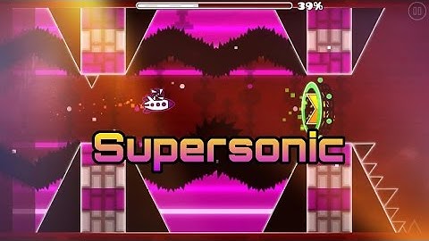 Supersonic[Medium Demon] by Zenthicalpha and More