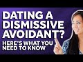 Dating the Emotionally Unavailable Dismissive Avoidant: What to Know/Do