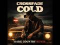 Crossfade Cold Dark Country mp3