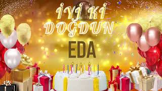 EDA - Doğum Günün Kutlu Olsun Eda