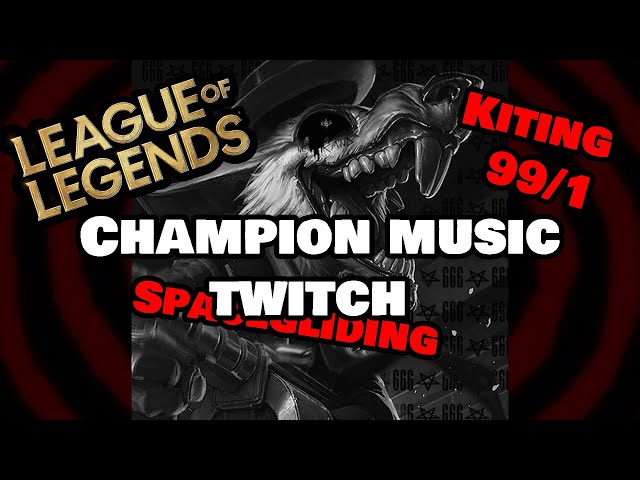 LoL Champion Music - Twitch - YouTube