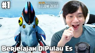 Berjelajah Di Planet Es - Subnautica Below Zero Indonesia - Part 1