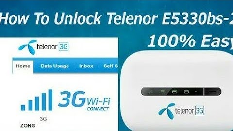 Unlock Zong Telenor Mobilink E5330bs 2 final solution without open 2020