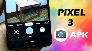 Pixel 3 Google Camera PORT For Any Android Phones With Samples (NO ROOT)