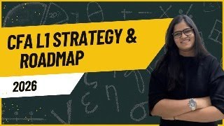 CFA L1 - complete ROADMAP, STRATEGY & Guide for Beginners (2026)