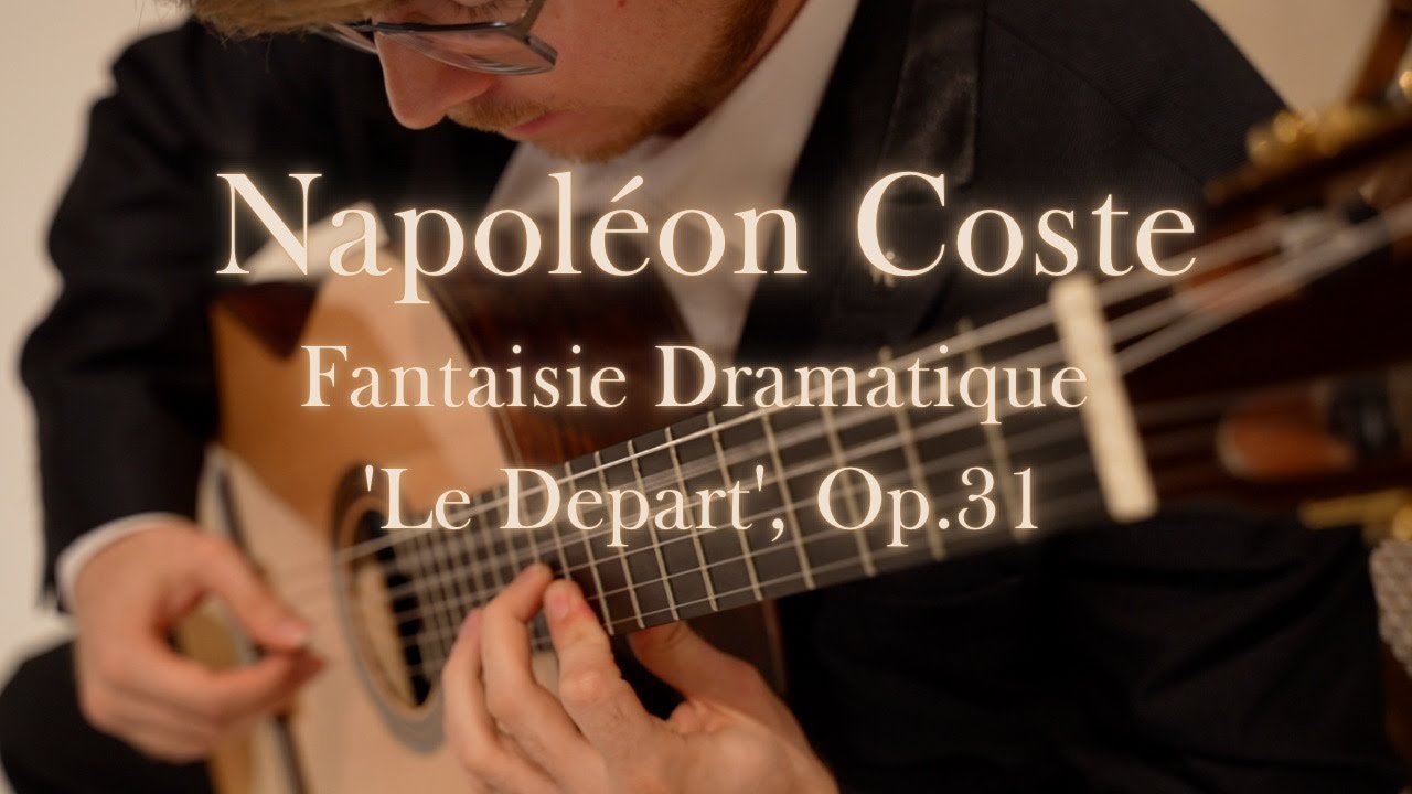 Fantaisie Dramatique 'Le départ', Op.31 - Napoléon Coste
