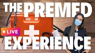 The Premed Experience LIVE EVENT | Q&A with Med School Admissions Deans, Doctors & Med Students