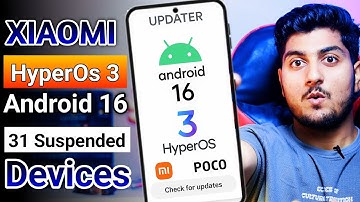 These 31 Xiaomi And Poco Devices Will Never Get HyperOs 3 & Android 16 Update i