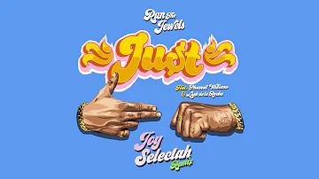 Run The Jewels - JU$T ft. Pharrell Williams and Zack de la Rocha (Toy Selectah Remix)