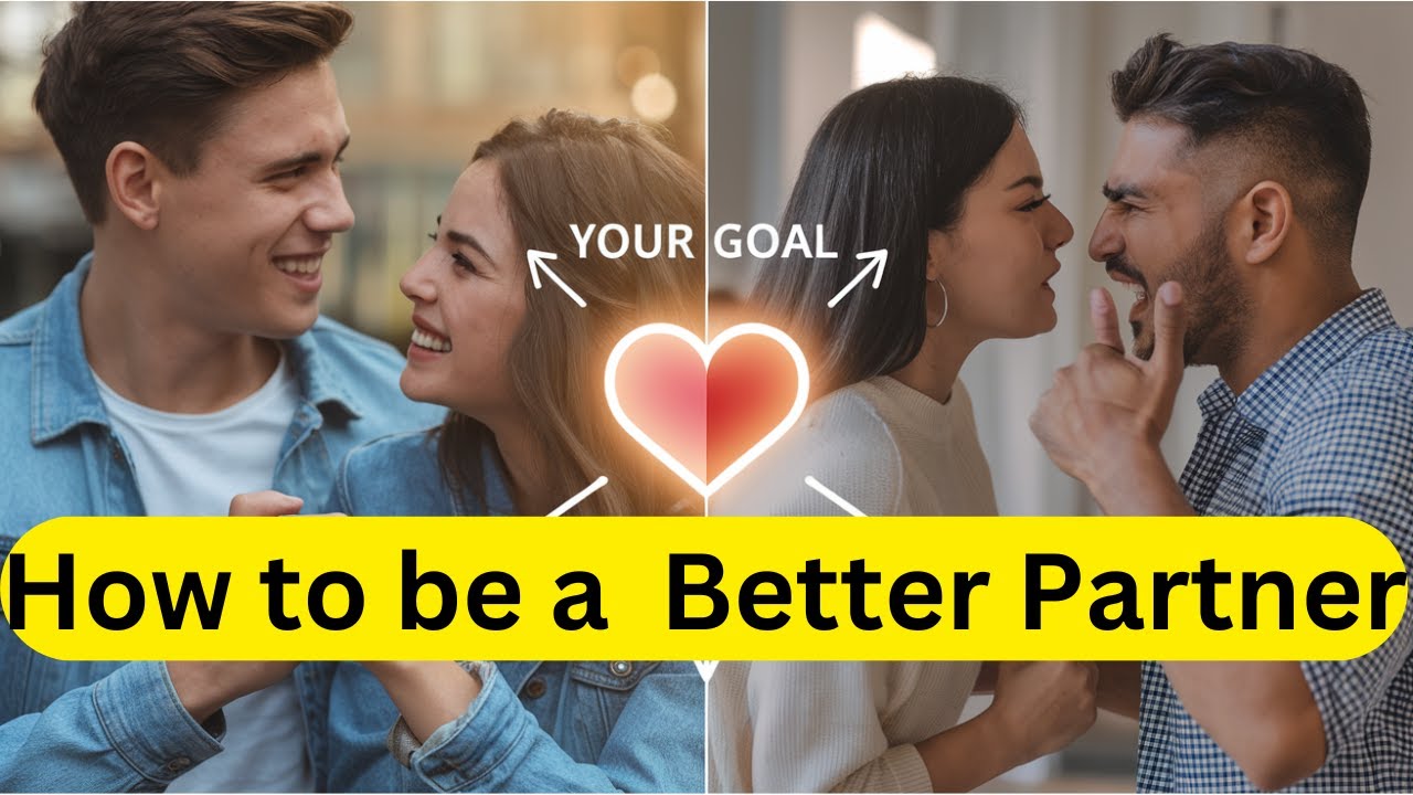 How to Be a Better Partner: Secrets to a Happy Relationship! - YouTube