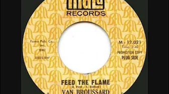 Van Broussard - Feed The Flame Van Broussard - Feed The Flame