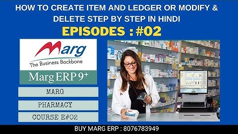 How to Create Item, Ledger, Modify, Delete in Marg [Hindi] By Munajir Shah | Pharmacy Course #EP02