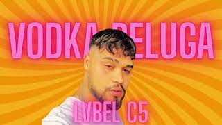 Lvbel C5, Akdo - Vodka Beluga Canberk Arıcı Remix