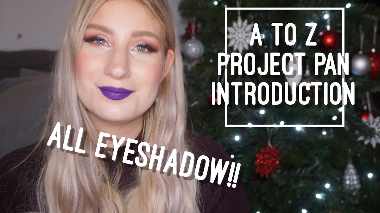 A to Z Project Pan Introduction - All Eyeshadow!! | sofiealexandrahearts