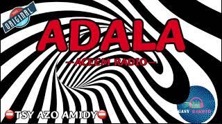 Tantara gasy: Adala—ACEEM Radio ⛔️TSY AZO AMIDY⛔️ #gasyrakoto