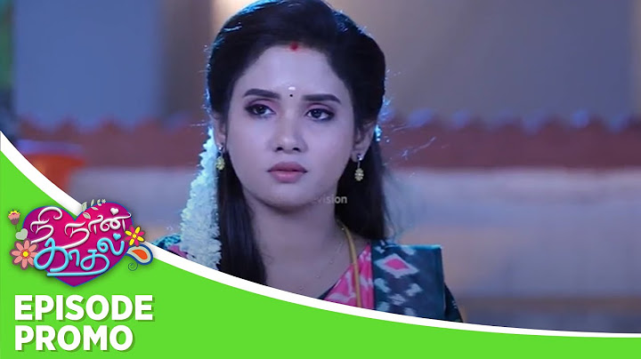 Nee Naan Kaadhal | Episode Promo 2 | 19th July 2024