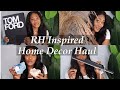 RH Inspired Home Decor Haul|| Amazon, HomeGoods, TJMAXX, Magnolia Home