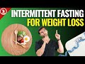 Intermittent Fasting for Weight Loss - Is It Right For You?