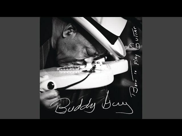 Buddy Guy - Wear You Out