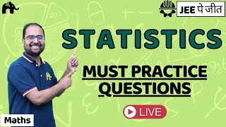 Statistics Class 11 Maths | Must Practice Questions | JEE | CBSE