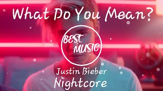 What Do You Mean? - Nightcore (Speed Up)