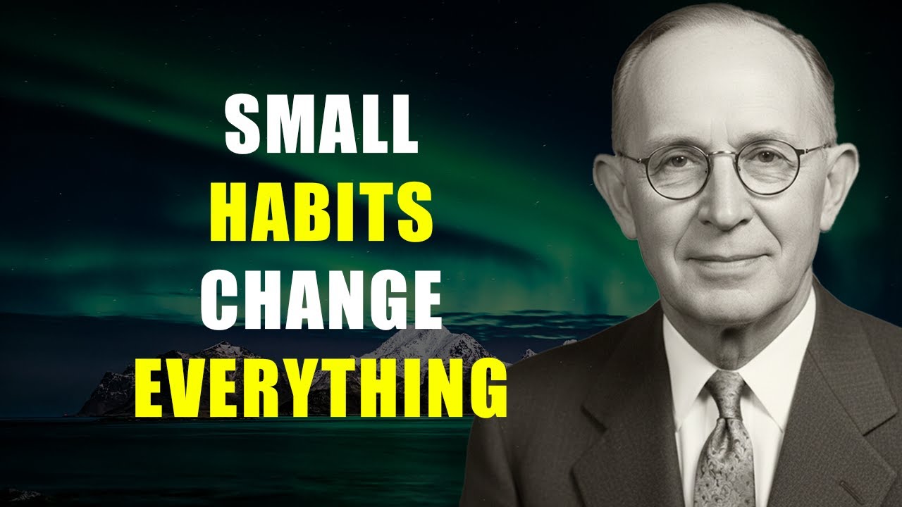 10 SMALL HABITS THAT WILL CHANGE YOUR LIFE FOREVER | NAPOLEON HILL