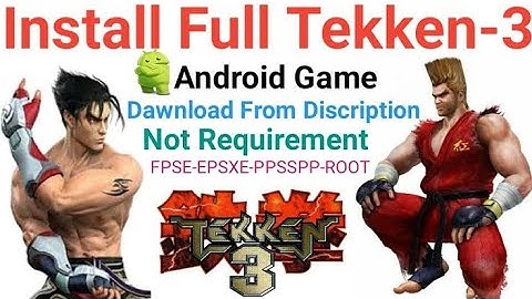 HOW TO DOWNLOAD TEKKEN 3 GAME