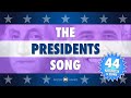 THE PRESIDENTS SONG #44 - Every United States President from George Washington to Barack Obama