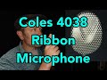 Coles 4038 Ribbon Microphone