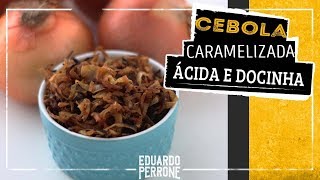 Cebola Caramelizada Para Hamburguer