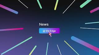 Stay Connected with News at the Edge