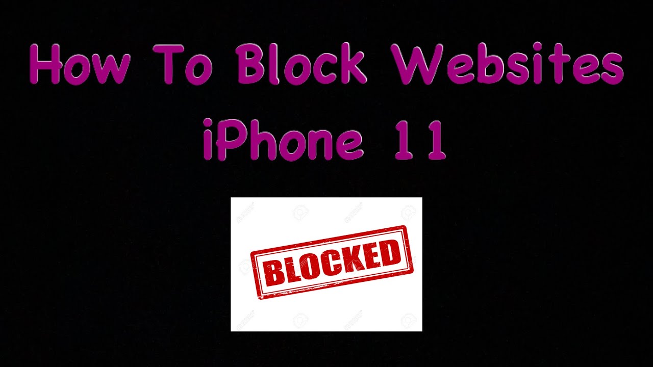 How To Block Websites IPhone 11 YouTube