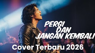 PERGI DAN JANGAN KEMBALI -  (Cover) |[Kuma MusikAI]