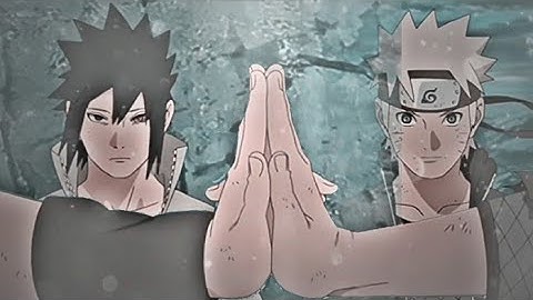 Download Naruto And Sasuke Edit Amv Mp3 Free And Mp4