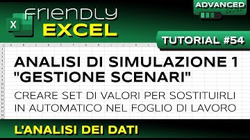 EXCEL #54 Gestione Scenari - Analisi di Simulazione (Part 1)