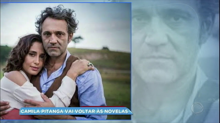 Hora da Venenosa: após afastamento pela morte de Domingos Montagner, Camila Pitanga voltará à TV