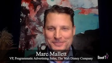 First-Party Data Drive Ad Targeting on CTV: Disney’s Marc Mallet