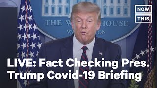 Fact Checking Pres. Trump Press Conference | LIVE | NowThis
